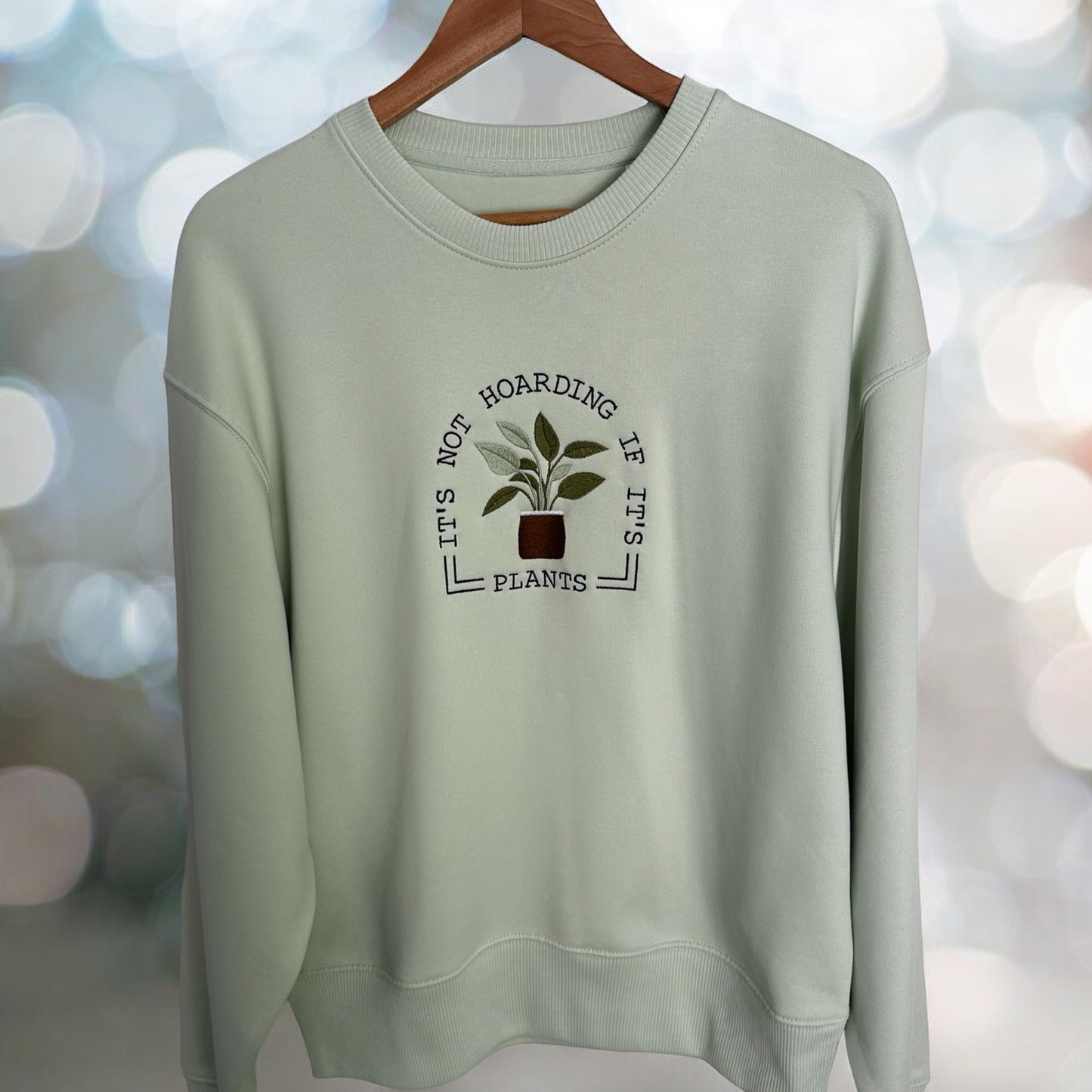 Oversized It's Not Hoarding If It's Plants